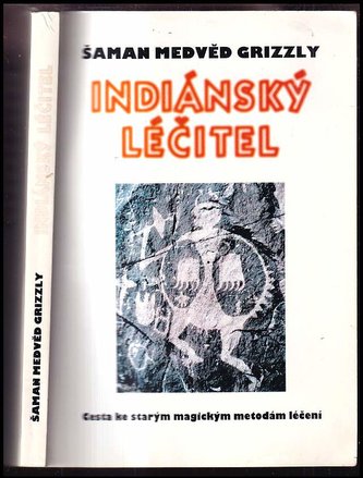 Indiánský léčitel Šaman Medvěd Grizzly