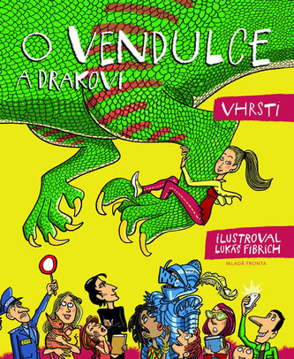 O Vendulce a drakovi O Vendulce a drakovi
