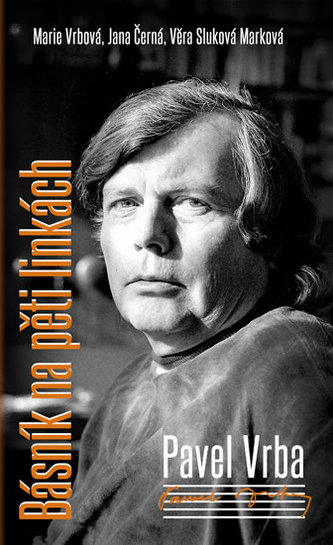 Pavel Vrba - Básník na pěti linkách