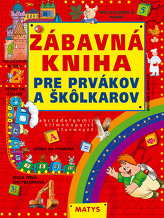 Zábavná kniha pre prvákov a škôlkárov