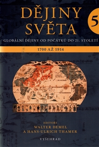 Dějiny světa 5 - Vznik moderny 1700 - 1914