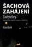 Šachová zahájení. Zavřené hry I