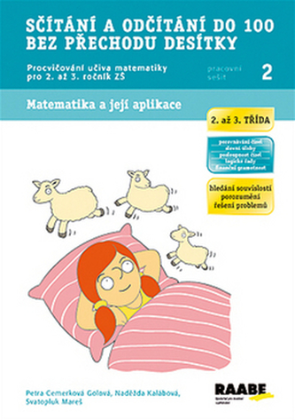 Sčítání a odčítání do 100 bez přechodu desítky - Pracovní sešit 2 Sčítání a odčítání do 100 bez přechodu desítky - Pracovní sešit 2