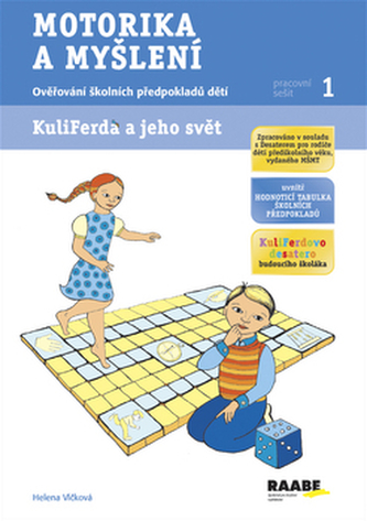 Kuliferda. Motorika a myšlení