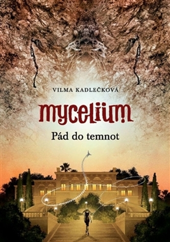 Mycelium III : Pád do temnot