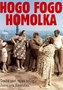 Hogo fogo Homolka - DVD