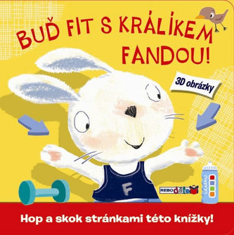 Buď fit s králíkem Fandou!