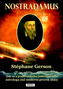 Nostradamus - Jak se z podivínského renesančního astrologa stal moderní prorok zkázy