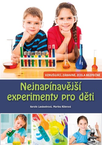 Nejnapínavější experimenty pro děti
