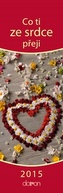 Kalendář záložkový 2015 - Co ti ze srdce přeji