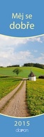 Kalendář záložkový 2015 - Měj se dobře