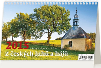 Kalendář stolní 2015 - Z Českých luhů a hájů + katolické kalendárium
