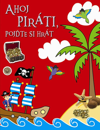 Ahoj piráti, pojťte si hrát