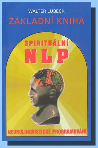Základní kniha spirituálního NLP