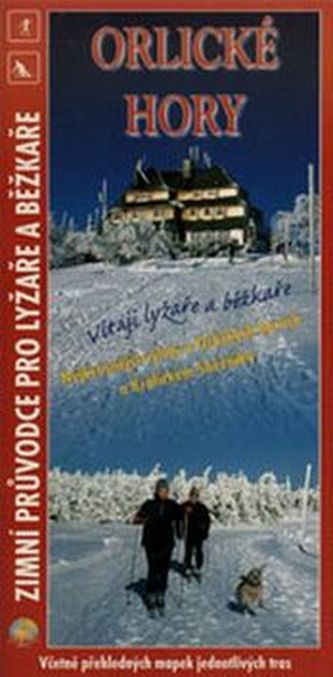 Orlické hory Zimní průvodce pro lyžaře a běžkaře