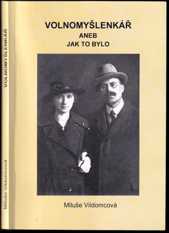 Volnomyšlenkář aneb jak to bylo