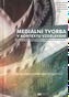 Mediální tvorba v kontextu vzdělávání