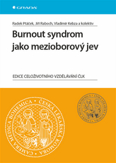 Burnout syndrom jako mezioborový jev