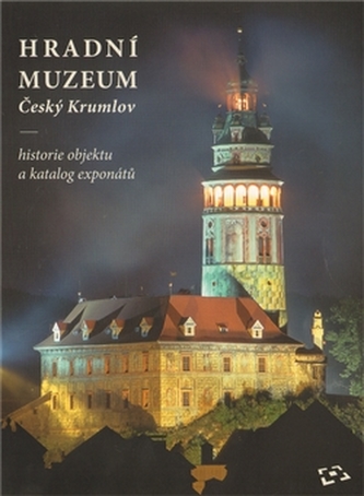 Hradní muzeum Český Krumlov Hradní muzeum Český Krumlov