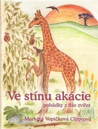 Ve stínu akácie Ve stínu akácie