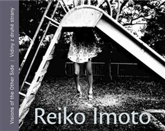 Reiko Imoto. Vidiny z druhé strany
