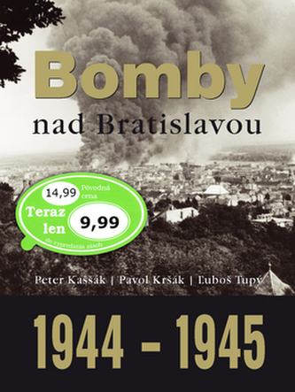 Bomby nad Bratislavou 1944 - 1945
