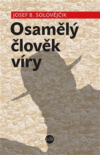 Osamělý člověk víry Osamělý člověk víry