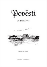 Pověsti ze Staré Vsi