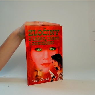 Zločiny z lásky,vášně a zvrhl.