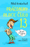 Prázdniny blbce č. 13