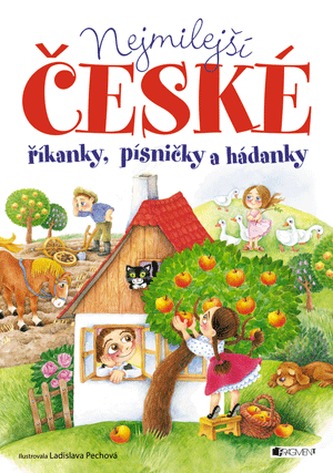 Nejmilejší české říkanky, písničky a hádanky