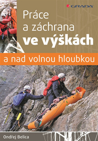 Práce a záchrana ve výškách a nad volnou hloubkou