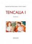 Tencalla I–II