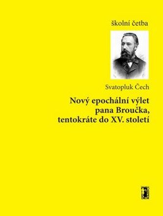 Nový epochální výlet pana Broučka, tentokrát do XV. století