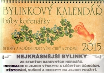 Bylinkový kalendář báby kořenářky 2015 + Krásné, ale jedovaté aneb Rodičové, opatrnosti není nikdy dost
