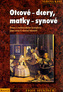 Otcové dcery matky synové