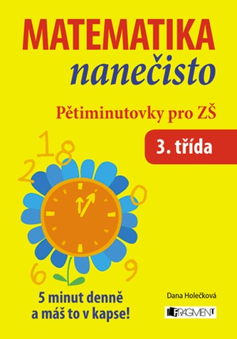 Matematika nanečisto – Pětiminutovky pro 3. třídu ZŠ