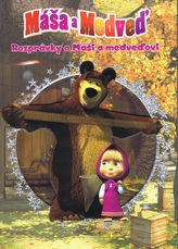 Máša a medveď Rozprávky o Máši a medveďovi