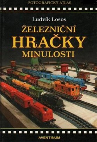 Železniční hračky minulosti
