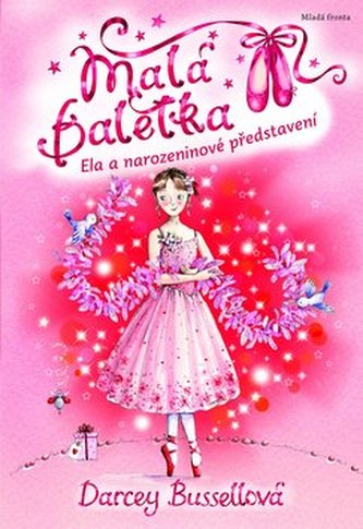 Malá baletka 6 - Ela a narozeninové představení