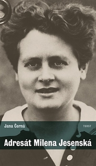 Adresát Milena Jesenská Adresát Milena Jesenská