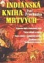 Indiánská kniha mrtvých