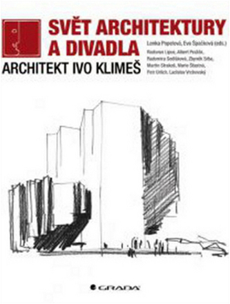 Svět architektury a divadla - Architekt Ivo Klimeš