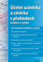 Účetní uzávěrka a závěrka v přehledech snadno a rychle