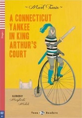 A Connecticut Yankee in King Arthur’s Court