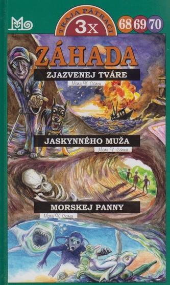 Záhada Zjazvenej tváre Jaskynného muža Morskej panny