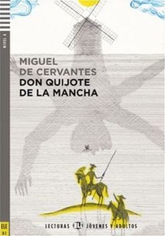 Lecturas ELI Jóvenes y Adultos 4/B2: Don Quijote de la Mancha+CD