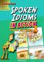 Spoken Idioms in Action 1: Learning English through pictures