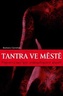 Tantra ve městě