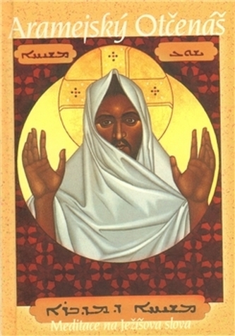 Aramejský otčenáš Aramejský otčenáš